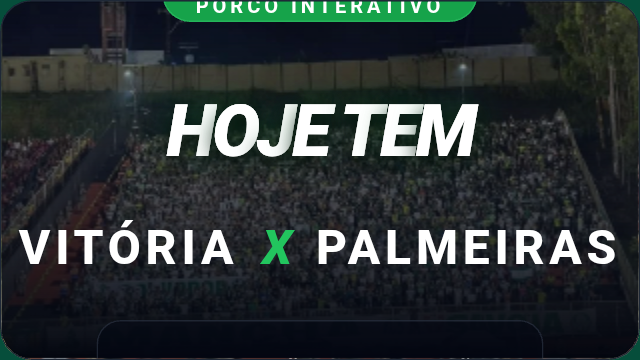 Hoje tem Vitória x Palmeiras no barradão Capa do confronto de hoje entre palmeiras e Vitória